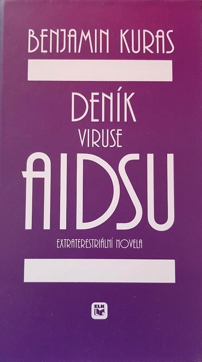 Deník viruse AIDSU : extraterestriální novela