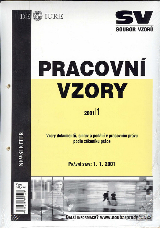 Pracovní vzory :právní stav: 1.1.2001.1,Vzory dokumentů, smluv a podání v pracovním právu podle zákoníku práce