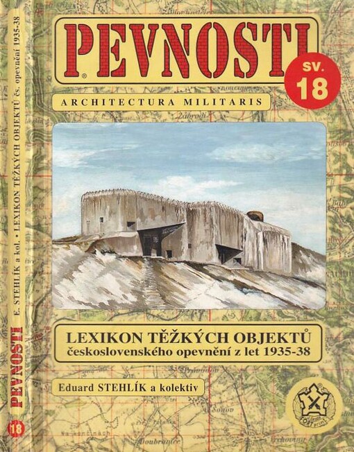 Lexikon těžkých objektů československého opevnění z let 1935-1938