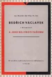 Bedřich Václavek v Olomouci a jeho boj proti fašismu