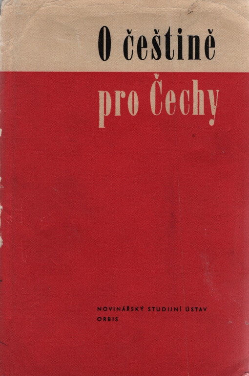 O češtině pro Čechy :jazyková příručka