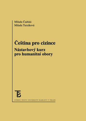 Čeština pro cizince : nástavbový kurz pro humanitní obory