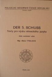 Der 5. Schuss : texty pro výuku německého jazyka