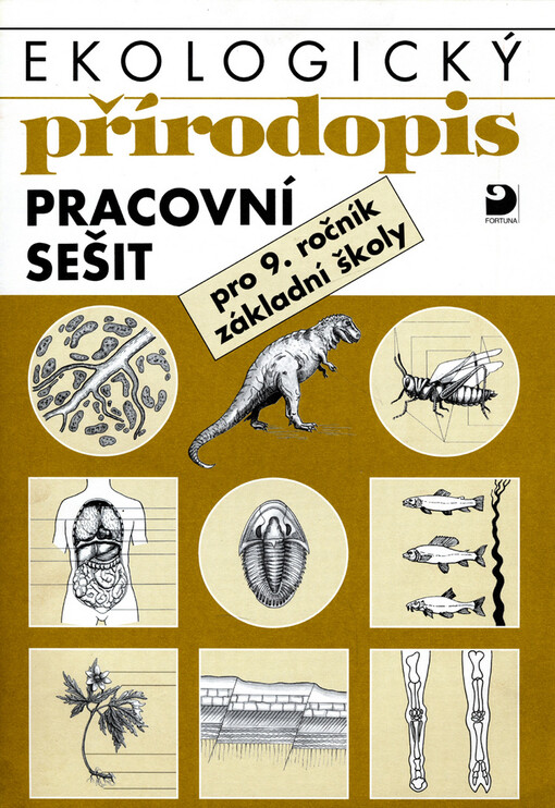 Ekologický přírodopis pro 9. ročník základní školy : pracovní sešit