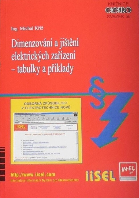 Dimenzování a jištění elektrických zařízení : tabulky a příklady, Vyd. 1.