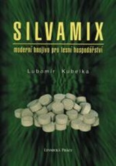 Silvamix : moderní hnojivo pro lesní hospodářství