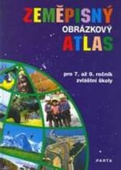 Zeměpisný obrázkový atlas pro 7. až 9. ročník zvláštní školy