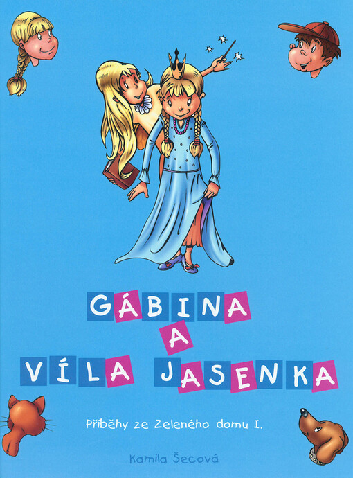 Příběhy ze Zeleného domu. I., Gábina a víla Jasenka
