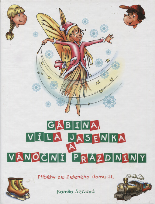 Příběhy ze Zeleného domu. 2., Gábina, víla Jasenka a vánoční prázdniny