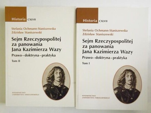 Sejm Rzeczypospolitej za panowania Jana Kazimierza Wazy : prawo - doktryna - praktyka