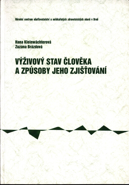 Výživový stav člověka a způsoby jeho zjišťování