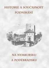 Historie a současnost podnikání na Nymbursku a Poděbradsku.