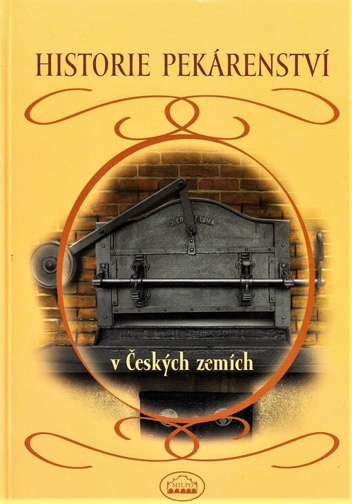 Historie pekárenství v Českých zemích, Vyd. 1.