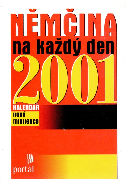 Němčina na každý den 2001: kalendář : nové minilekce