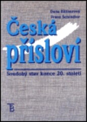 Česká přísloví : soudobý stav konce 20. století.