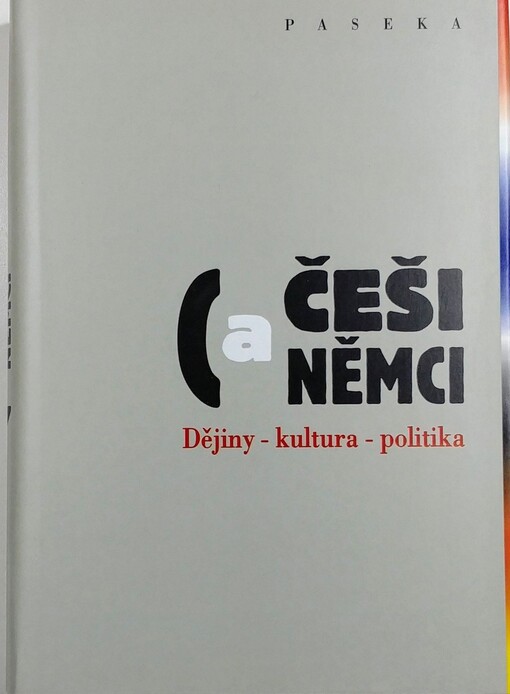 Češi a Němci: dějiny, kultura, politika