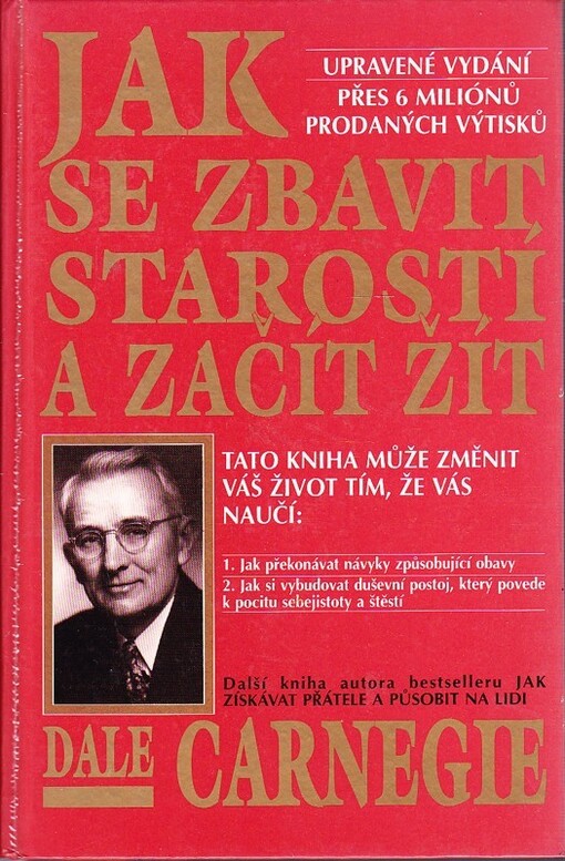 Jak se zbavit starostí a začít žít