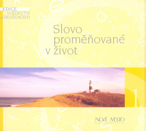 Slovo proměňované v život
