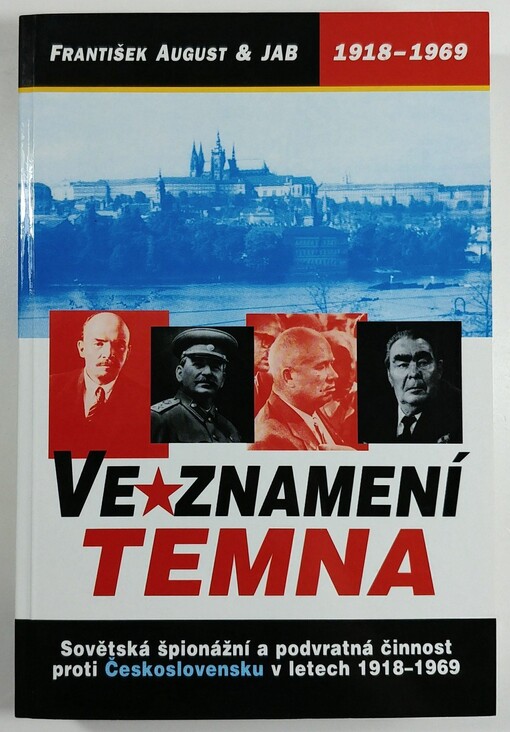 Ve znamení temna : sovětská špionážní a podvratná činnost proti Československu v letech 1918-1969 : studijní materiál pro doplnění zápočtových seminářů FFUK