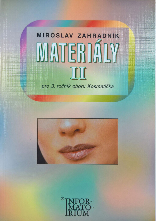 Materiály II : pro 3. ročník oboru Kosmetička