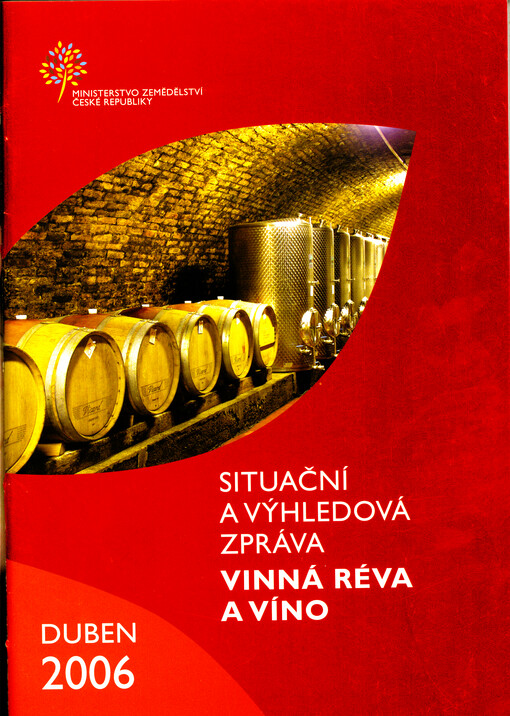 Situační a výhledová zpráva. Réva vinná, víno
