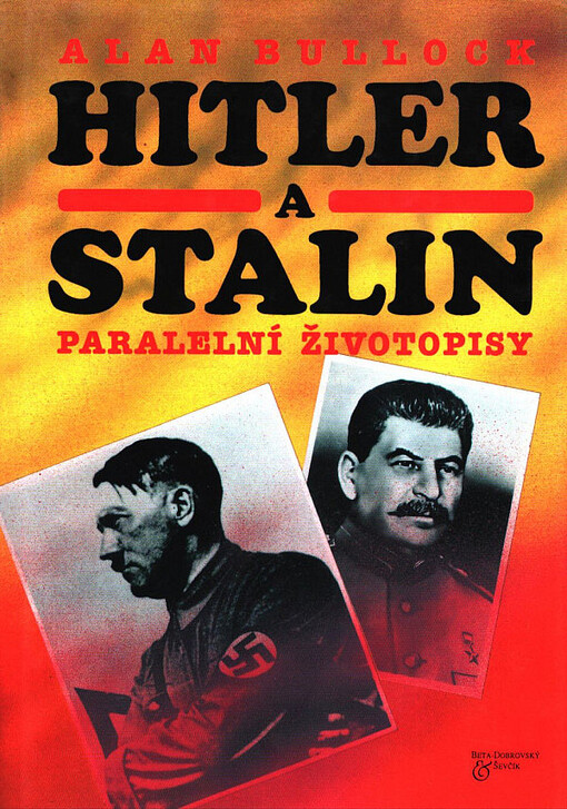 Hitler a Stalin : paralelní životopisy
