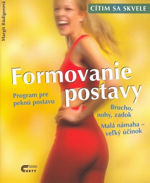 Formovanie postavy : program pre peknú postavu