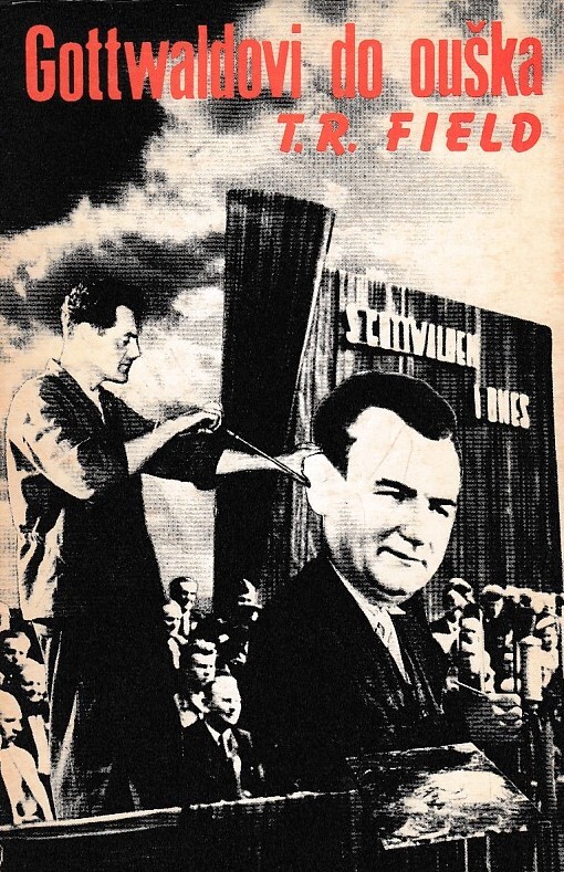 Gottwaldovi do ouška : (výbor z rukopisné pozůstalosti)