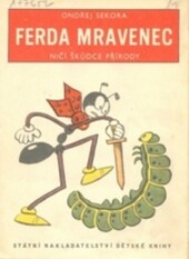 Ferda Mravenec ničí škůdce přírody