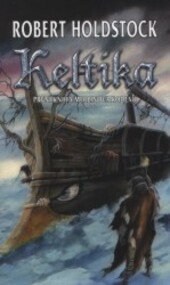 Keltika : první kniha Merlinova kodexu
