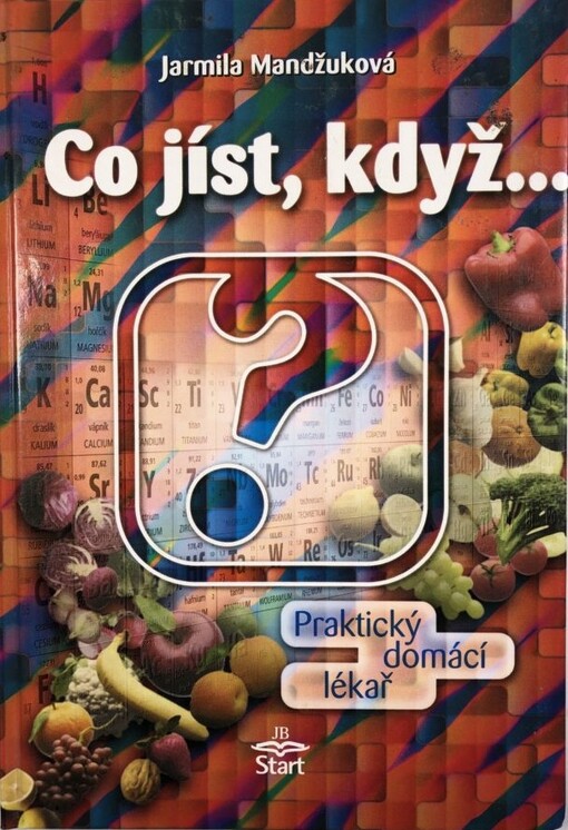 Co jíst, když- : praktický domácí lékař