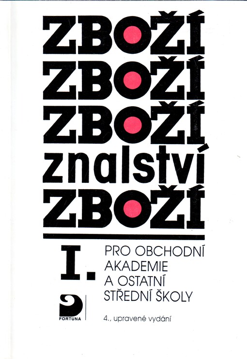 Zbožíznalství I. pro obchodní akademie a ostatní střední školy