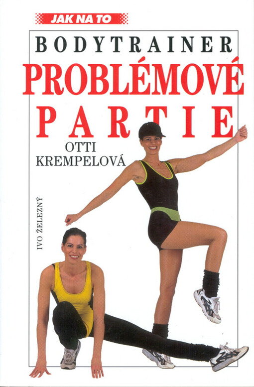 Problémové partie : bodytrainer : program pro ideální postavu