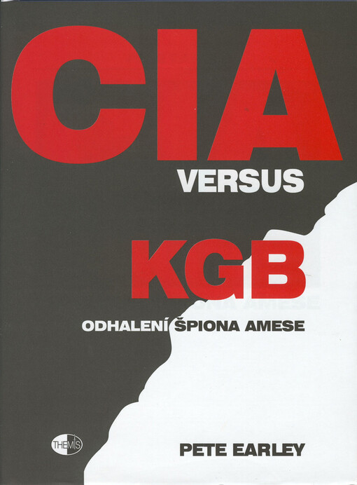 CIA versus KGB : odhalení špiona Amese
