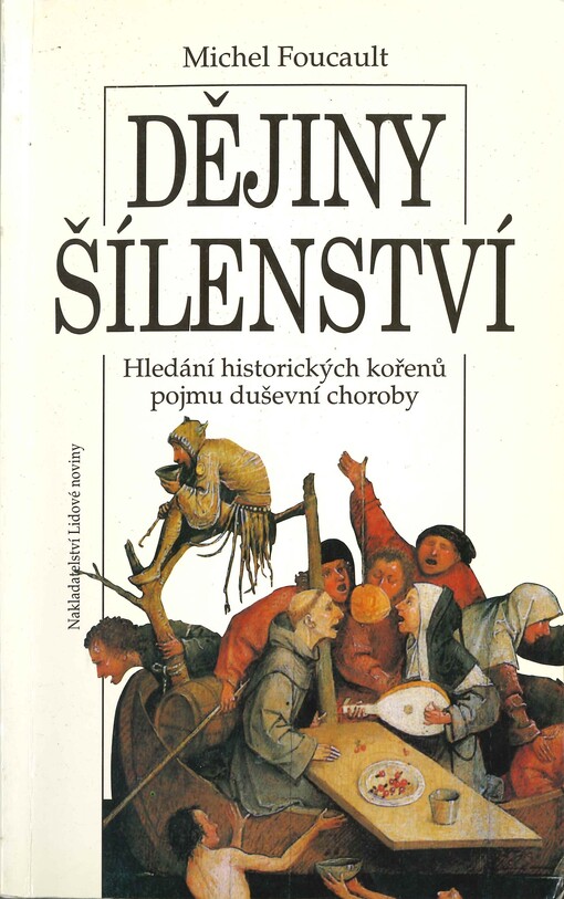 Dějiny šílenství v době osvícenství: hledání historických kořenů pojmu duševní choroby