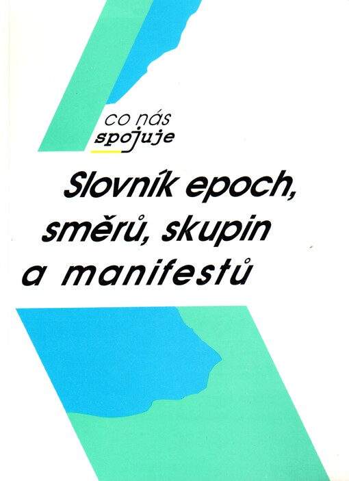 Slovník epoch, směrů, skupin a manifestů