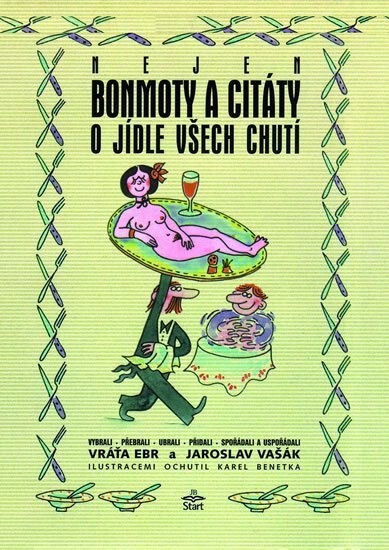 Nejen bonmoty a citáty o jídle všech chutí