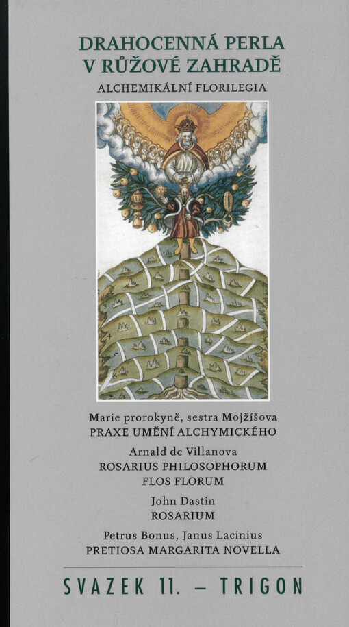 Drahocenná perla v růžové zahradě: alchemikální florilegia