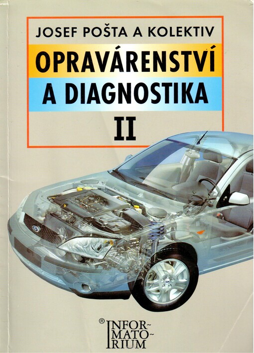 Opravárenství a diagnostika II : pro 2. ročník UO Automechanik
