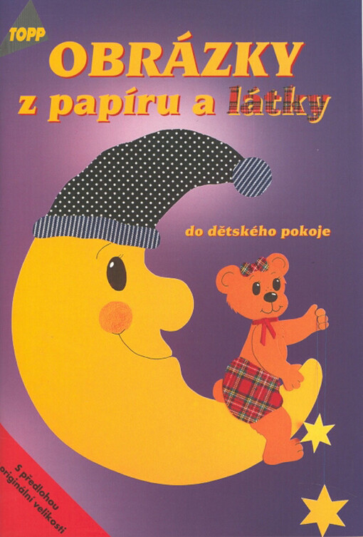 Obrázky z papíru a látky do dětského pokoje :