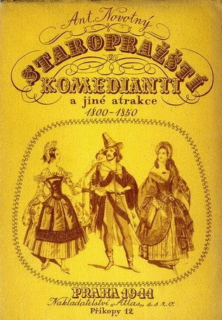 Staropražští komedianti a jiné atrakce: 1800-1850