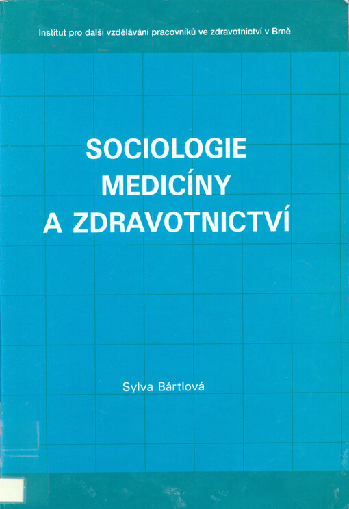 Sociologie medicíny a zdravotnictví