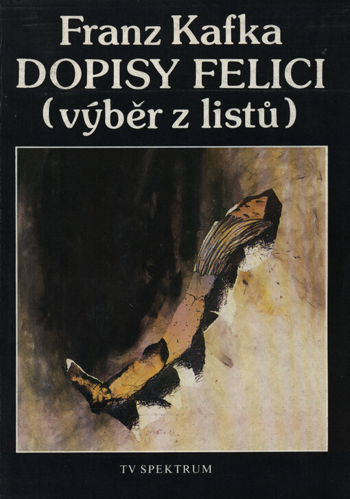 Dopisy Felici: výběr z listů