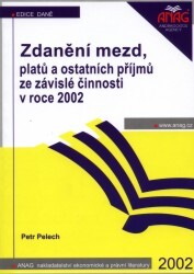 Zdanění mezd, platů a ostatních příjmů ze závislé činnosti v roce 2002 /
