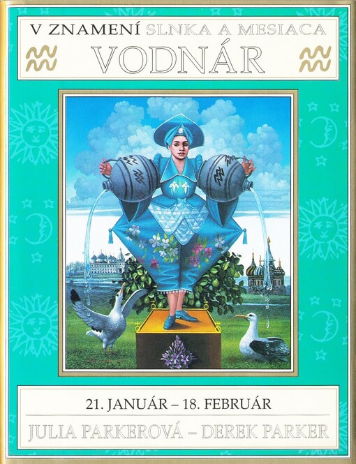 V znamení Slnka a Mesiaca. Vodnár