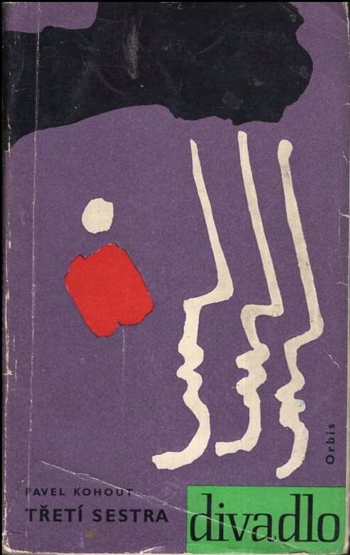 Třetí sestra :nová variace na staré téma, vytesaná z domovního schodu - o 2 dílech : nová verze 1961