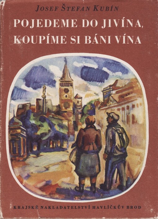 Pojedeme do Jivína, koupíme si báni vína