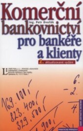 Komerční bankovnictví pro bankéře a klienty