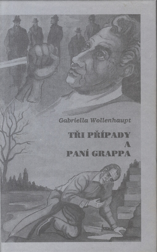 Tři případy a paní Grappa, 1. vyd.