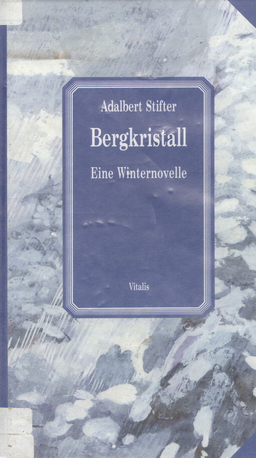 Bergkristall : eine Winternovelle